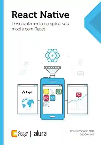 Livro Baixar: React Native: Desenvolvimento de aplicativos mobile com React