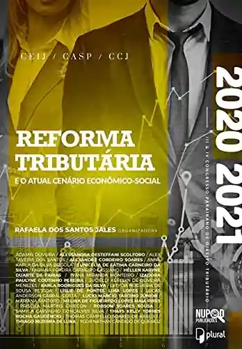 Livro Baixar: Reforma Tributária: E o atual cenário econômico-social