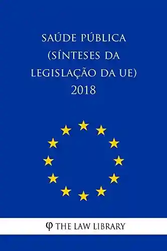 Livro Baixar: Saúde pública (Sínteses da legislação da UE) 2018