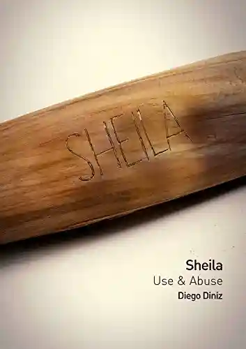 Livro Baixar: Sheila: Use & Abuse
