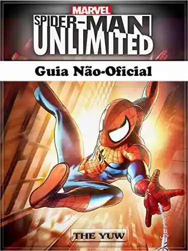 Livro Baixar: Spider Man Unlimited Guia Não-Oficial