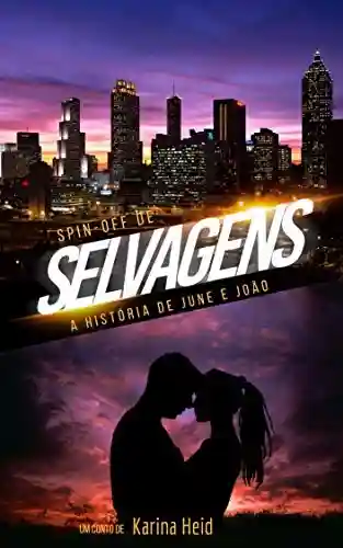 Livro Baixar: Spin-off de SELVAGENS: A história de June e João