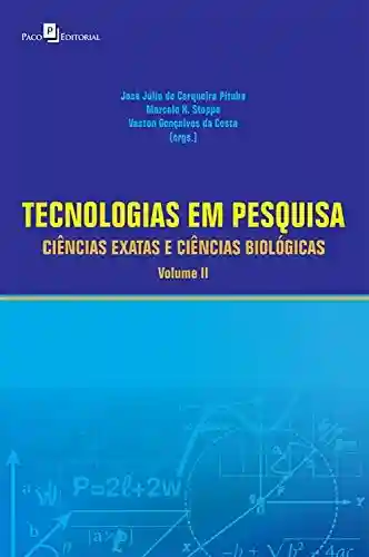 Livro Baixar: Tecnologias em Pesquisa: Ciências Exatas e Ciências Biológicas – Volume 2