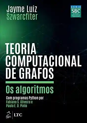 Livro Baixar: Teoria computacional de grafos: Os algoritmos