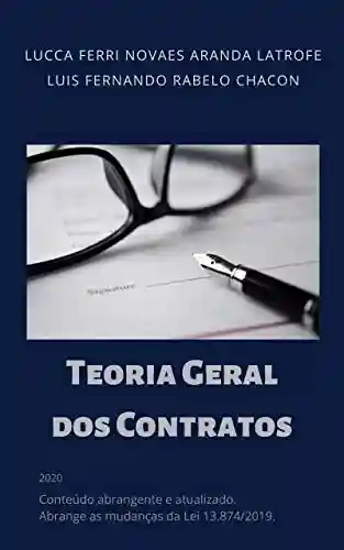 TEORIA GERAL DOS CONTRATOS - LUCCA FERRI NOVAES ARANDA LATROFE