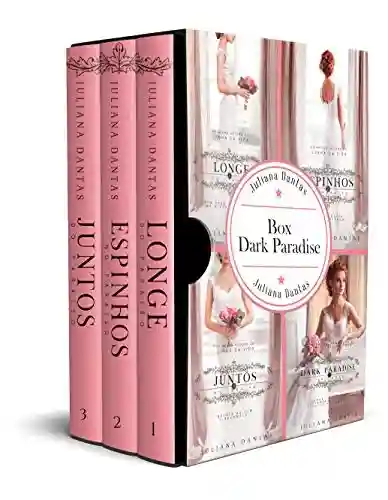 Trilogia Dark Paradise: Com capítulo bônus de natal - Juliana Dantas