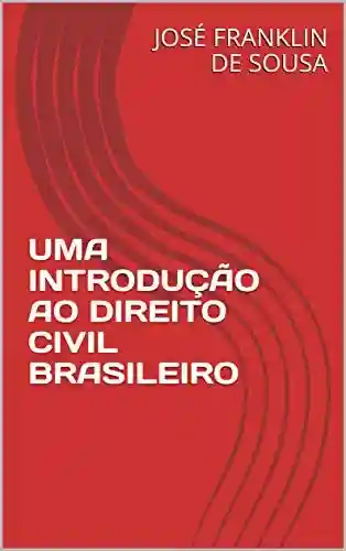 Livro Baixar: UMA INTRODUÇÃO AO DIREITO CIVIL BRASILEIRO