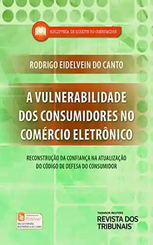Livro Baixar: Vulnerabilidade dos Consumidores no Comércio Eletrônico