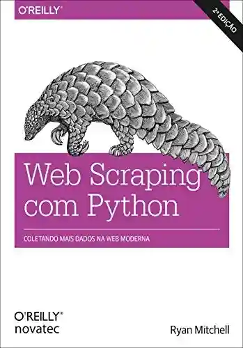 Livro Baixar: Web Scraping com Python: Coletando mais dados da web moderna