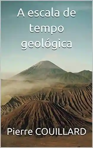 Livro Baixar: A escala de tempo geológica