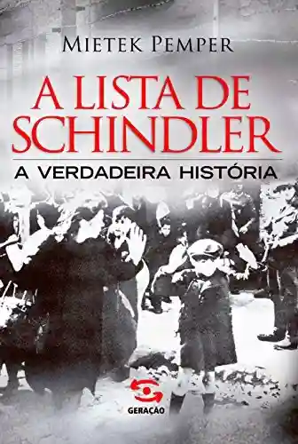 A Lista de Schindler: A verdadeira história - Mietek Pemper