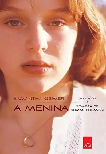 Livro Baixar: A Menina: Uma vida à sombra de Roman Polanski