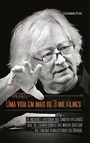 Livro Baixar: Andrés: Uma vida em mais de três filmes