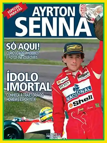 Livro Baixar: Ayrton Senna – Ídolo Imortal: Revista Personalidade Especial Ed.01