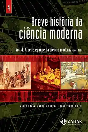 Livro Baixar: Breve história da ciência moderna: Volume 4