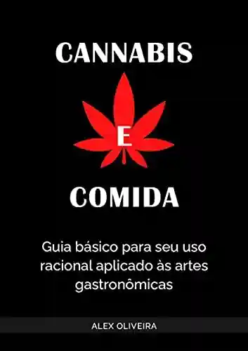 Cannabis E Comida - ALEX OLIVEIRA
