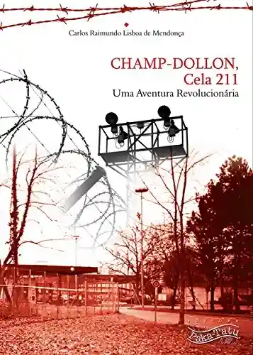 Livro Baixar: CHAMP-DOLLON Cela 211: Uma Aventura Revolucionária