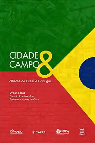 Livro Baixar: Cidade e campo: olhares de Brasil e Portugal