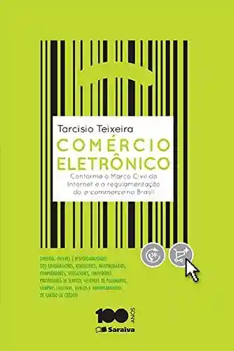 Livro Baixar: Comércio eletrônico – Conforme o Marco Civil da Internet e a regulamentação do e-commerce no Brasil