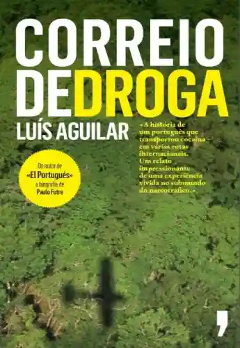 Correio de Droga - Luis Aguilar
