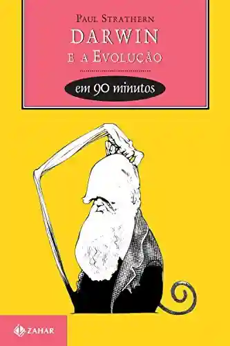 Livro Baixar: Darwin e a evolução em 90 Minutos (Cientistas em 90 Minutos)