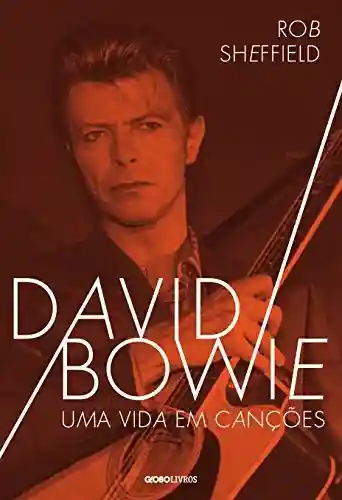 Livro Baixar: David Bowie – Uma vida em canções