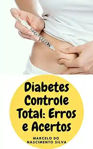 Livro Baixar: Diabetes controle total: Erros e Acertos
