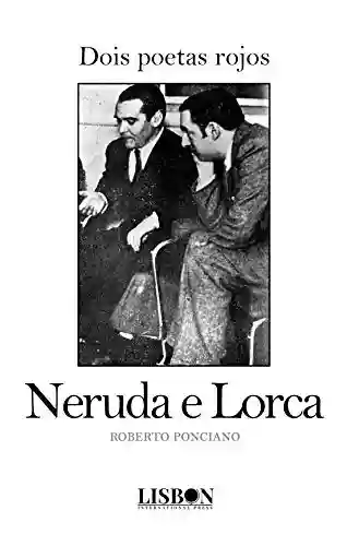 Livro Baixar: Dois poetas rojos: Neruda e Lorca