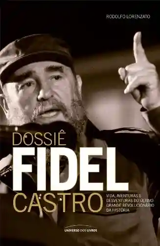 Livro Baixar: Dossiê Fidel Castro