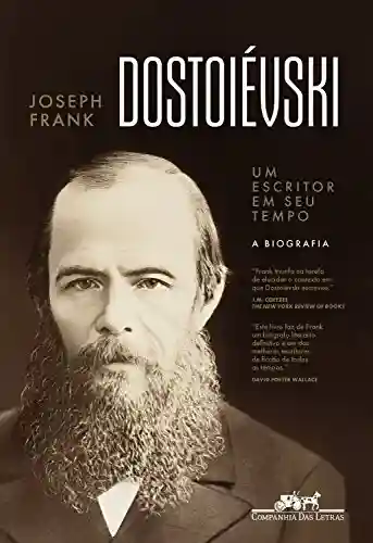Livro Baixar: Dostoiévski: Um escritor em seu tempo