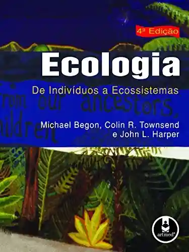 Livro Baixar: Ecologia: De Individuos a Ecossistemas