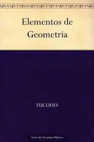Elementos de Geometria - Euclides