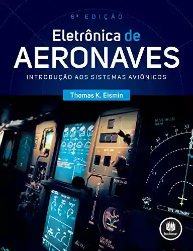 Livro Baixar: Eletrônica de Aeronaves: Introdução aos Sistemas Aviônicos