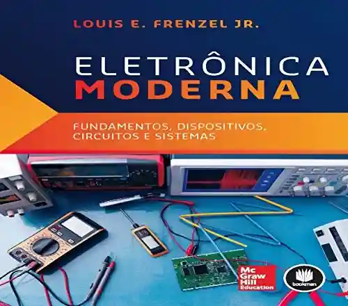 Eletrônica Moderna - Louis Frenzel