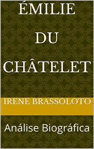 Livro Baixar: Émilie du Châtelet: Análise Biográfica