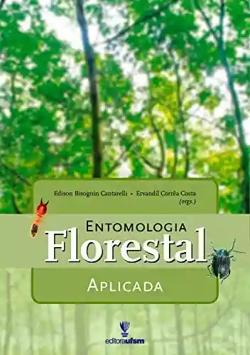 Livro Baixar: Entomologia Florestal Aplicada