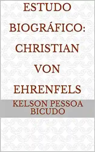 Livro Baixar: Estudo Biográfico: Christian Von Ehrenfels