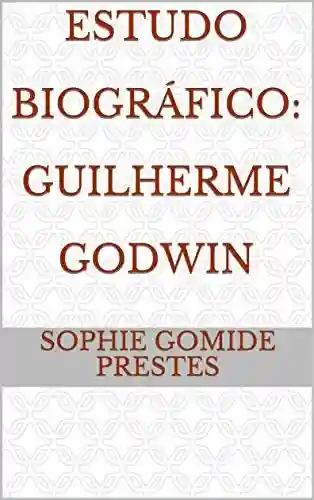Livro Baixar: Estudo Biográfico: Guilherme Godwin