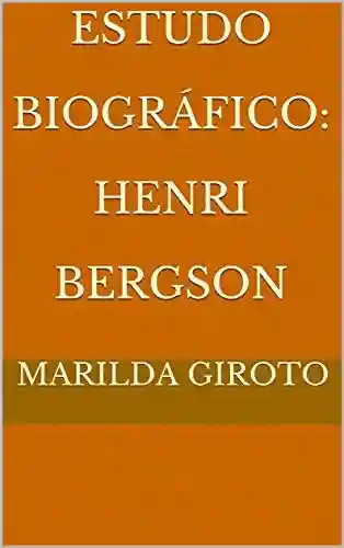 Livro Baixar: Estudo Biográfico: Henri Bergson