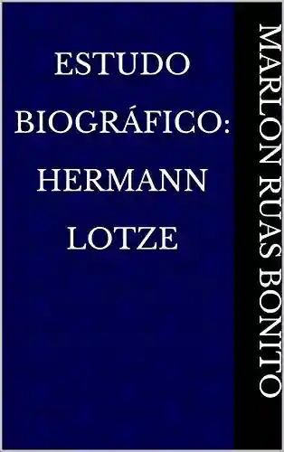 Livro Baixar: Estudo Biográfico: Hermann Lotze