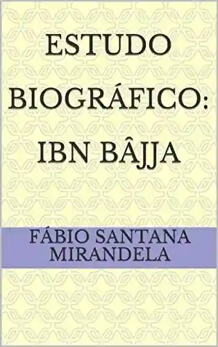 Livro Baixar: Estudo Biográfico: Ibn Bâjja