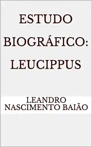 Livro Baixar: Estudo Biográfico: Leucippus