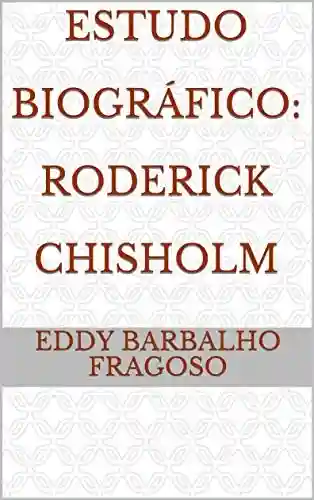 Livro Baixar: Estudo Biográfico: Roderick Chisholm