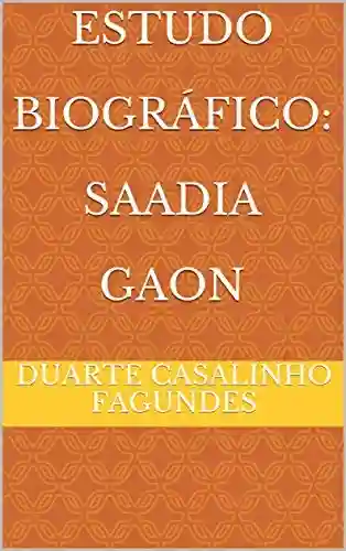 Livro Baixar: Estudo Biográfico: Saadia Gaon