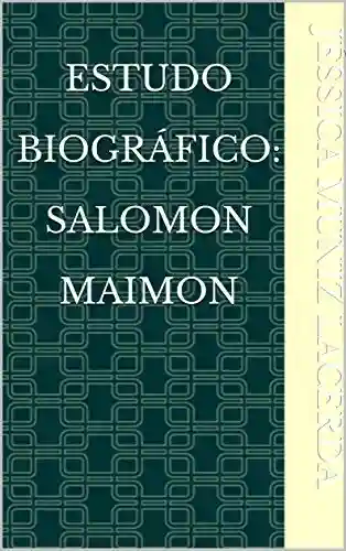 Livro Baixar: Estudo Biográfico: Salomon Maimon
