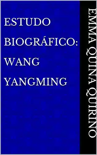 Livro Baixar: Estudo Biográfico: Wang Yangming