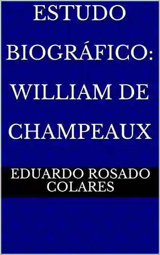 Livro Baixar: Estudo Biográfico: William de Champeaux