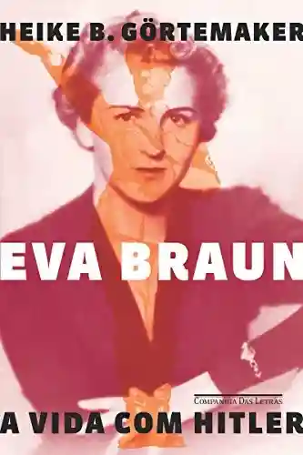 Livro Baixar: Eva Braun
