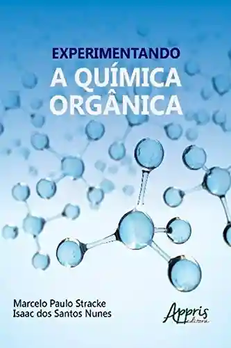 Livro Baixar: Experimentando a Química Orgânica