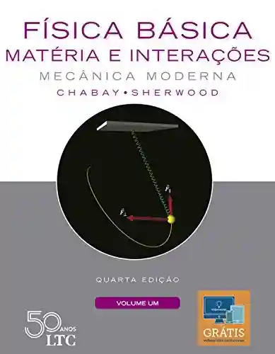 Livro Baixar: Física Básica – Matéria e Interações – Vol. 1